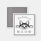 Je had me op Meow Square Magnet (Voorkant / Achterkant)