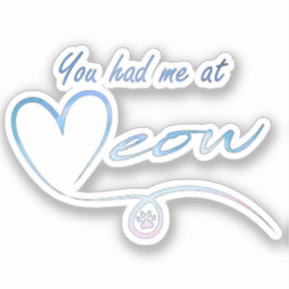 Je had me op miauw - Verkoopvoordeel PACR Sticker