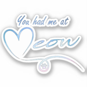 Je had me op miauw - Verkoopvoordeel PACR Sticker