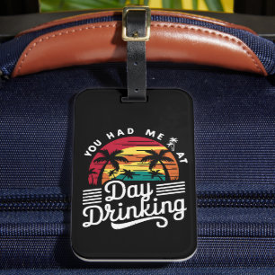 Je had me op overdag drinken Funny Retro Beach  Bagagelabel
