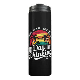 Je had me op overdag drinken Funny Retro Beach Thermosbeker