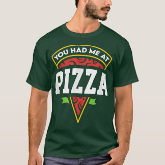 Je had me op Pizza 38216191 T-shirt