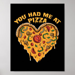 Je had me op Pizza Quote. Poster