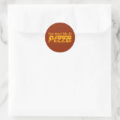 Je had me op Pizza. Ronde Sticker (Tas)