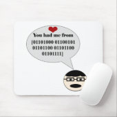 Je had me van Hallo Binary Mousepad. Muismat (Met muis)