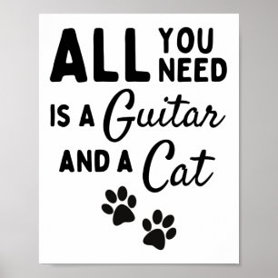 Je hebt alleen gitaar en een kat nodig poster