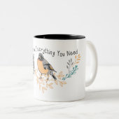 Je hebt alles wat je moeder Baby Robin Birds nodig Tweekleurige Koffiemok (Voorkant rechts)
