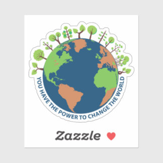 Je hebt de macht om de wereld te veranderen sticker