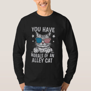 Je hebt de moraal van een steegkat Grappige grap D T-shirt
