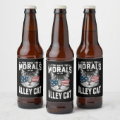 Je hebt de moraal van een zwerfkat Grappige grap Bier Etiket (Flessen)