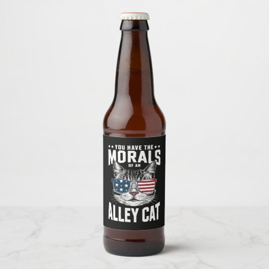 Je hebt de moraal van een zwerfkat Grappige grap Bier Etiket (Voorkant)