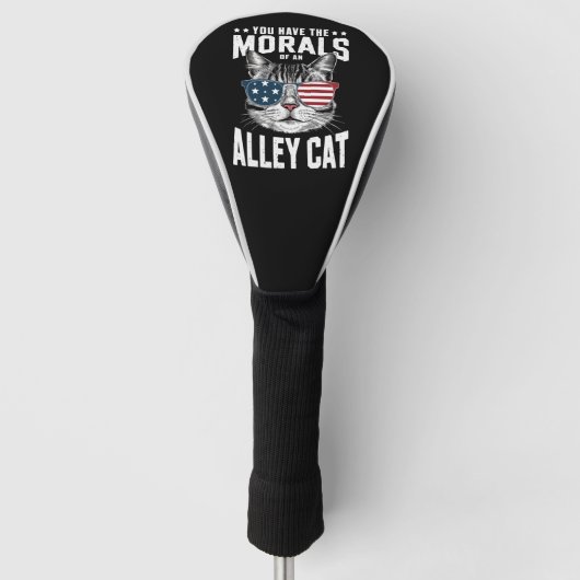 Je hebt de moraal van een zwerfkat Grappige grap  Golfheadcover (Voorkant)