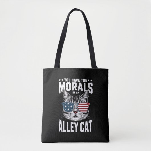 Je hebt de moraal van een zwerfkat Grappige grap Tote Bag (Voorkant)