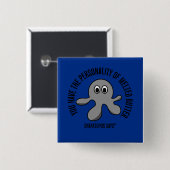 Je hebt de persoonlijkheid van gesmolten boter vierkante button 5,1 cm (Voorkant /achterkant)
