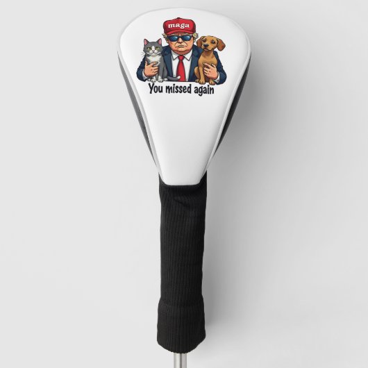 Je hebt de verkiezing van Save the Pets Trump opni Golfheadcover (Voorkant)