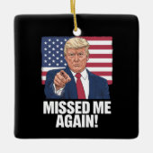 Je hebt de verkiezingen van Trump 2024 gemist Keramisch Ornament (Voorkant)