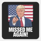 Je hebt de verkiezingen van Trump 2024 gemist Vierkante Sticker (Voorkant)