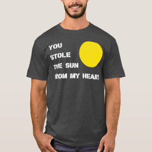 Je hebt de zon wit gestolen t-shirt