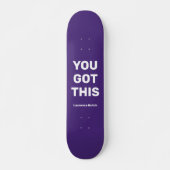 Je hebt deze coole Paarse Violet | Aangepaste naam Persoonlijk Skateboard (Voorkant)
