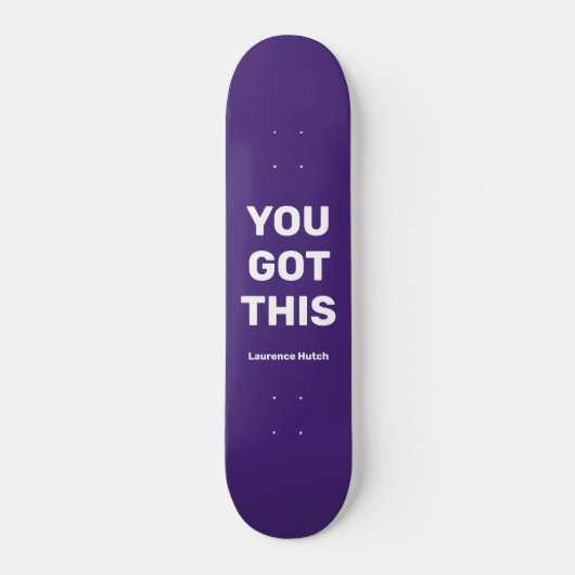 Je hebt deze coole Paarse Violet | Aangepaste naam Persoonlijk Skateboard (Voorkant)