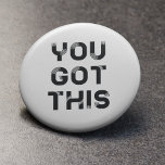 Je hebt deze knoopbadge. ronde button 3,2 cm<br><div class="desc">Je hebt deze motivatie woorden voor dit originele ontwerp.</div>