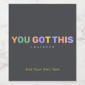 JE HEBT DEZE Motivatie aangepaste naam tekst Trend Wijn Etiket (Enkel label)