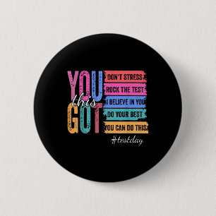 Je hebt deze testdag Motivatie lerarenstaat T Ronde Button 5,7 Cm