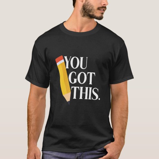 Je hebt deze testdag Motivatie testen T-shirt (Voorkant)
