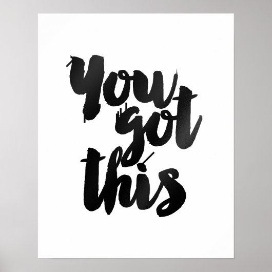 "Je hebt dit" Gold Brush Motivatie Quote Poste Poster (Voorkant)