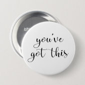 Je hebt dit: inspirerend, simpel praatje, 3 ronde button 7,6 cm (Voorkant /achterkant)