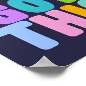 Je hebt dit kleurrijke Inspirerend citaat Poster (Hoek)