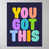 Je hebt dit kleurrijke Inspirerend citaat Poster (Voorkant)