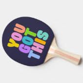 Je hebt dit kleurrijke Inspirerend citaat Tafeltennisbatje (Zijkant)