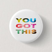 je hebt dit, motivatie citaat, abstract kleurrijk ronde button 3,2 cm (Voorkant)