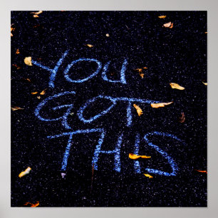 Je hebt dit, Motivation Motivation Aanmoediging Poster