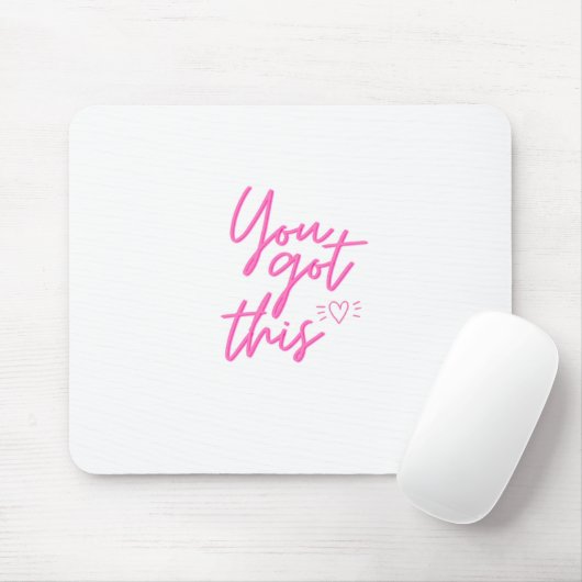 Je hebt dit! muismat (Met muis)