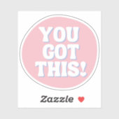 Je hebt dit | Speels roze Inspirerend Sticker (Vel)