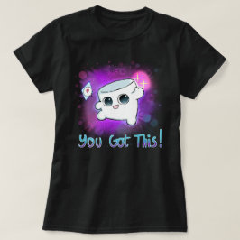 Je hebt dit! t-shirt