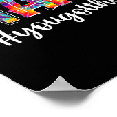 Je hebt dit Tie Dye Testing examen Grappige testda Poster (Hoek)