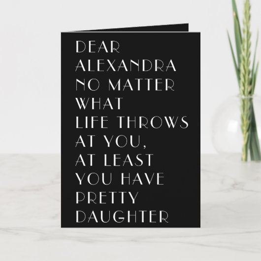 JE HEBT  DOCHTER ♥ Grappig Moederdag Kaart (Voorkant)