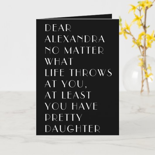 JE HEBT DOCHTER ♥ Grappig Moederdag Kaart (Gele Bloem)