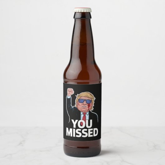 Je hebt Donald Trump gemist Bier Etiket (Voorkant)