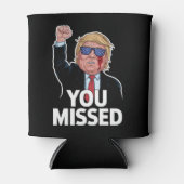 Je hebt Donald Trump gemist Blikjeskoeler (Voorkant)