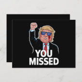 Je hebt Donald Trump gemist Briefkaart (Voorkant / Achterkant)