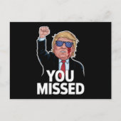 Je hebt Donald Trump gemist Briefkaart (Voorkant)