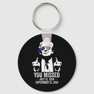 Je hebt Donald Trump gemist Grappig Pro Trump Sept Sleutelhanger
