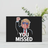 Je hebt Donald Trump gemist Kaart (Staand voorkant)