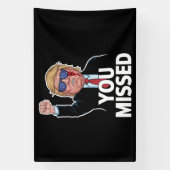 Je hebt Donald Trump gemist Spandoek (Verticaal)