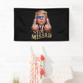 Je hebt Donald Trump US verkiezingen gemist Spandoek (Insitu)