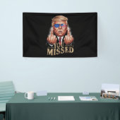 Je hebt Donald Trump US verkiezingen gemist Spandoek (Beurs)